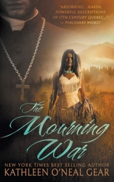 Cover for Kathleen O'Neal Gear · Mourning War (Bok) (2022)
