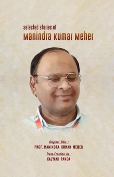 Cover for Manindra Kumar Meher · Selected Stories of Manindra Kumar Meher (Book) (2023)