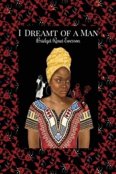 Cover for Dorrance Publishing Co. · I Dreamt of a Man (Paperback Bog) (2022)