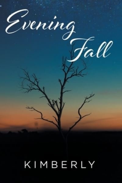 Cover for Kimberly · Evening Fall (Paperback Book) (2021)