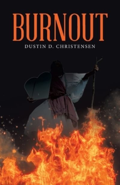 Cover for Dustin D. . Christensen · Burnout (Book) (2023)