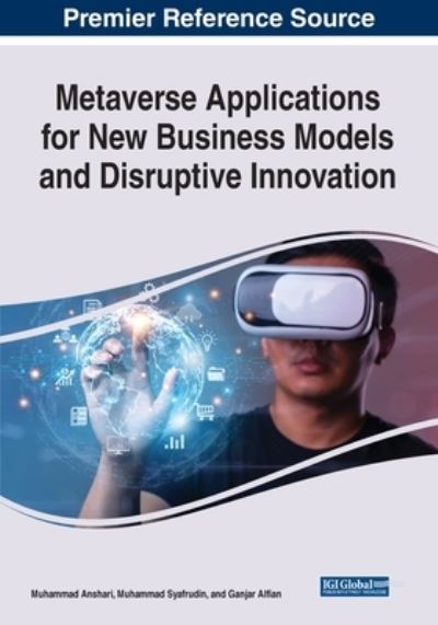 Cover for Muhammad Anshari · Metaverse Applications for New Business Models and Disruptive Innovation (Book) (2023)