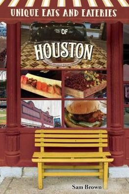 Cover for Sam Brown · Unique Eats and Eateries of Houston (Paperback Bog) (2019)
