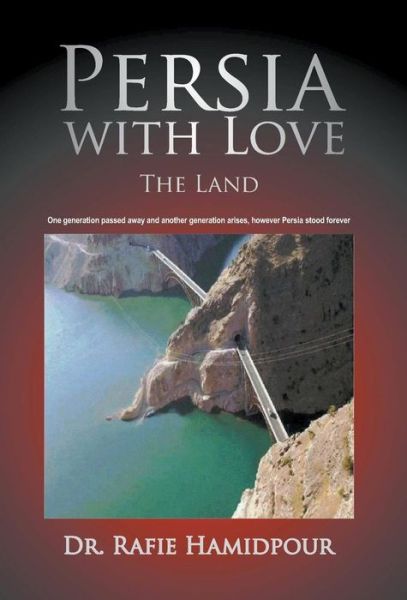 Cover for Dr Rafie Hamidpour · Persia with Love (Hardcover Book) (2017)