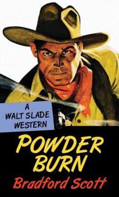 Powder Burn - Bradford Scott - Books - Western Series Level II (24) - 9781683249986 - November 1, 2018