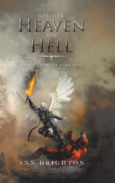 Cover for Ann Drighton · Neither Heaven nor Hell (Inbunden Bok) (2019)