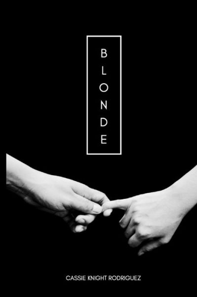 Cover for Cassie Knight Rodriguez · Blonde (Paperback Book) (2019)