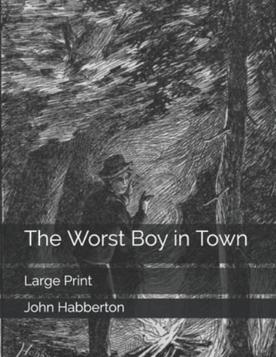 Cover for John Habberton · The Worst Boy in Town (Paperback Book) (2019)