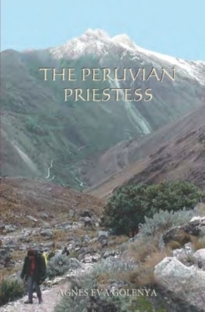 Cover for Agnes Eva Golenya · The Peruvian Priestess (Paperback Book) (2019)