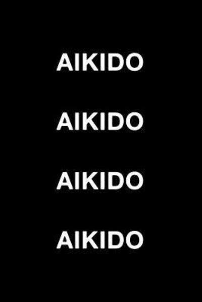 Cover for Mark Hall · Aikido Aikido (Paperback Book) (2018)