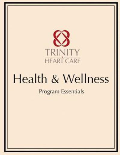 Cover for Phoebe Chi MD · Health &amp; Wellness Trinity Heart Care (Paperback Book) (2018)