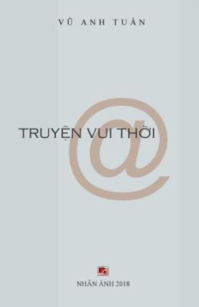 Cover for Vu Anh Tuan · Truyen Vui Thoi @ (Taschenbuch) (2018)