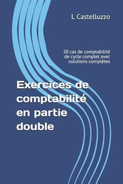 Cover for L Castelluzzo · Exercices de Comptabilit (Paperback Book) (2018)