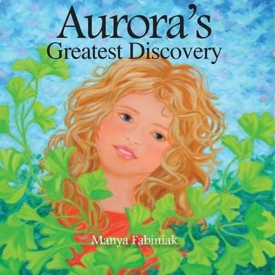 Cover for Manya Fabiniak · Aurora's Greatest Discovery (Paperback Book) (2020)