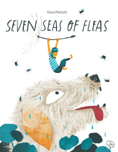 Cover for Dave Petzold · Seven Seas of Fleas (Hardcover Book) (2020)