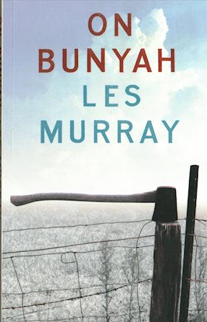 Cover for Les Murray · On Bunyah (Paperback Book) (2017)