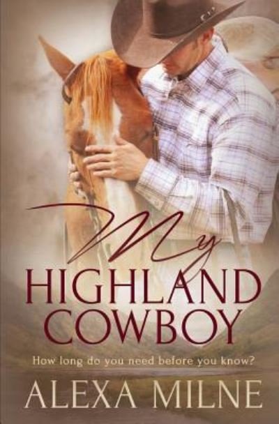 Cover for Alexa Milne · My Highland Cowboy (Paperback Book) (2017)