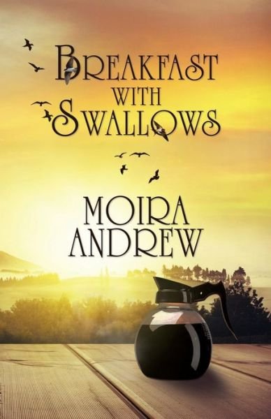 Cover for Moira Andrew · Breakfast With Swallows (Pocketbok) (2017)
