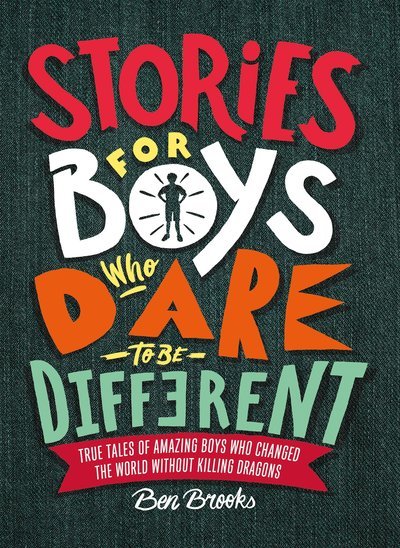Cover for Ben Brooks · Stories for Boys Who Dare to be Different (Gebundenes Buch) (2018)