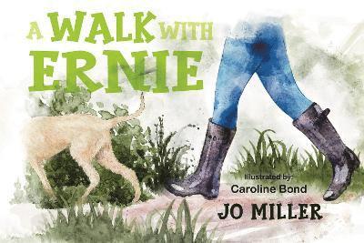 A Walk With Ernie - Jo Miller - Books - Pegasus Elliot Mackenzie Publishers - 9781787880986 - May 30, 2024