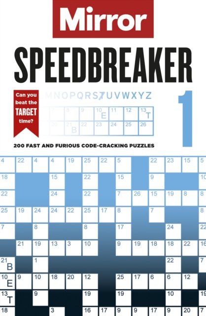 Daily Mirror Reach PLC · The Mirror: Speedbreaker  1: 200 fast and furious code-cracking puzzles from the pages of your favourite newspaper (Paperback Book) (2022)