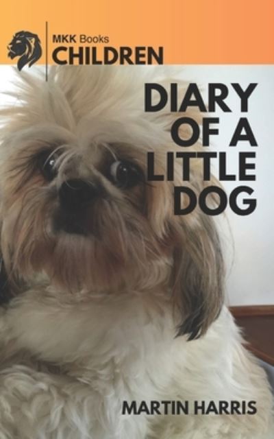 Cover for Martin Harris · Diary of a Little Dog (Paperback Book) (2018)