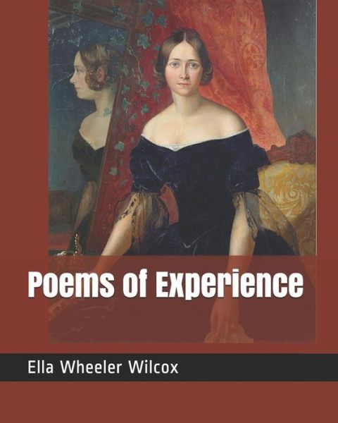 Cover for Ella Wheeler Wilcox · Poems of Experience (Paperback Bog) (2019)