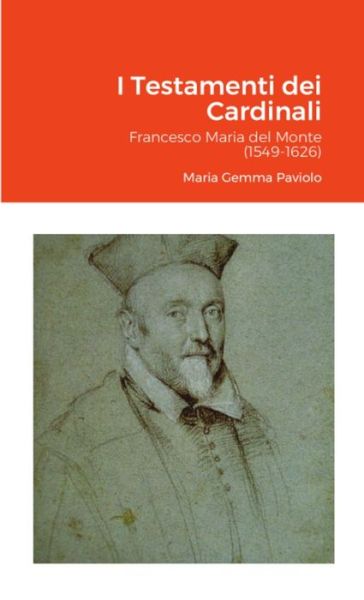 Cover for Maria Gemma Paviolo · I Testamenti Dei Cardinali (Bog) (2021)