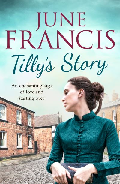 Cover for June Francis · Tilly's Story - The Victoria Crescent Sagas (Paperback Book) (2022)