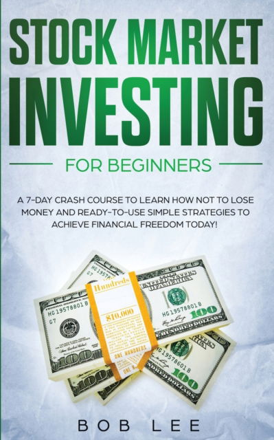 Cover for Bob Lee · Stock Market Investing for Beginners (Paperback Book) (2020)