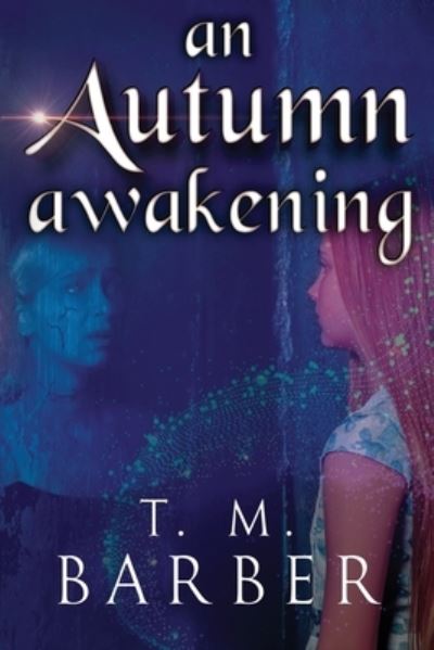 Cover for T. M. Barber · An Autumn Awakening (Paperback Book) (2023)