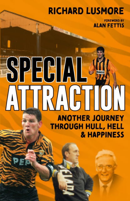 Cover for Richard Lusmore · Special Attraction: Another Journey through Hull, Hell and Happiness (Hardcover Book) (2025)