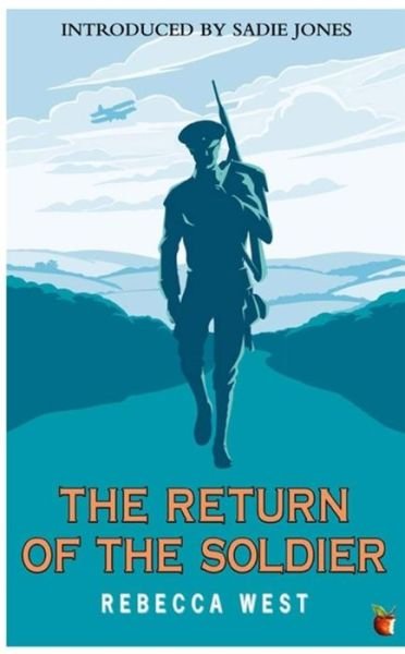 Cover for Rebecca West · The Return Of The Soldier - Virago Modern Classics (Pocketbok) (2010)