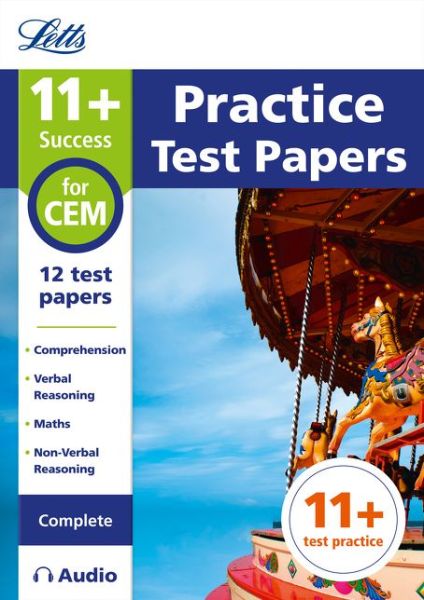 Cover for Letts 11+ · 11+ Practice Test Papers for the CEM tests (Complete) inc. Audio Download - Letts 11+ Success (Paperback Book) (2017)