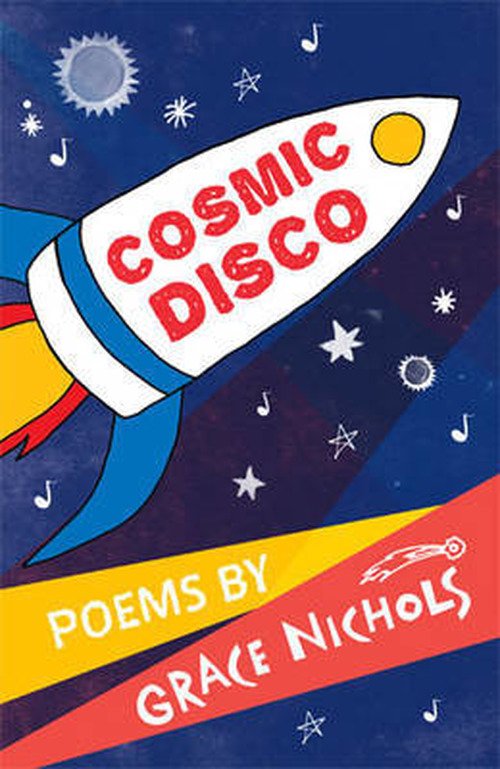 Cover for Grace Nichols · Cosmic Disco (Paperback Book) (2013)