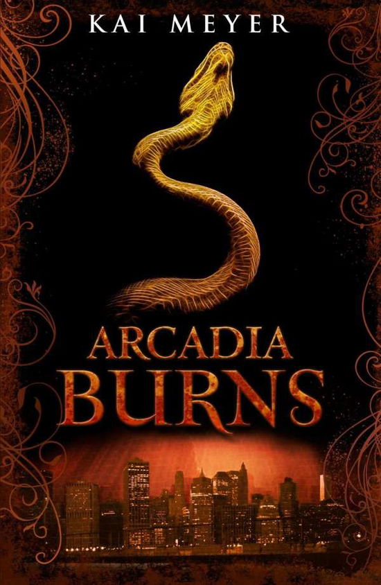 Cover for Kai Meyer · Arcadia Burns - Arcadia (Paperback Book) (2013)