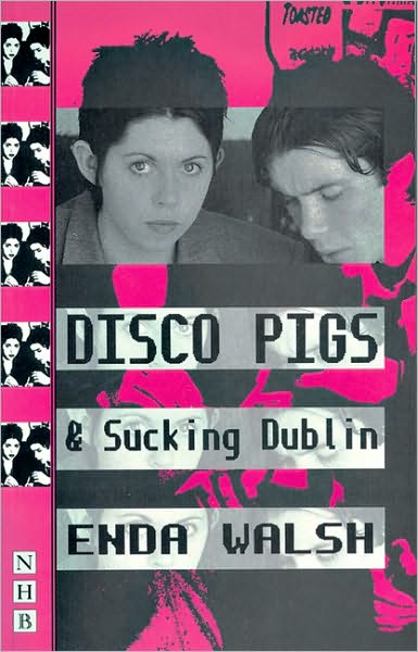 Cover for Enda Walsh · Disco Pigs &amp; Sucking Dublin - NHB Modern Plays (Taschenbuch) [New edition] (1997)