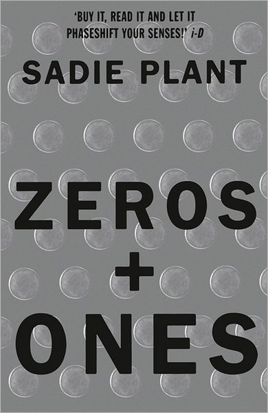 Sadie Plant · Zeros and Ones: Digital Women and the New Technoculture (Paperback Book) (2016)