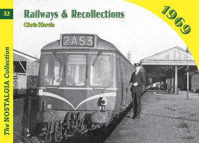 Cover for Chris Harris · Railways and Recollections: 1969 - Railways &amp; Recollections (Paperback Book) (2010)