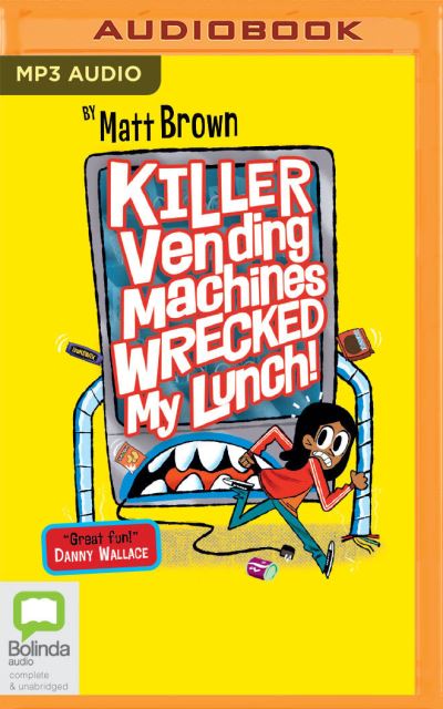 Cover for Matt Brown · Killer Vending Machines Wrecked My Lunch (CD) (2021)