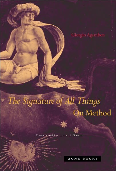 Cover for Agamben, Giorgio (Accademia di Architettura di Mendrisio) · The Signature of All Things: On Method - The Signature of All Things (Gebundenes Buch) (2009)