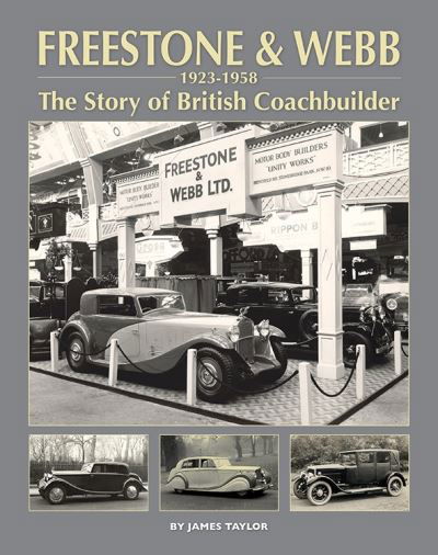 Freestone & Webb, 1923-1958: The Story of a British Coachbuilder - James Taylor - Böcker - Herridge & Sons Ltd - 9781906133986 - 25 november 2021