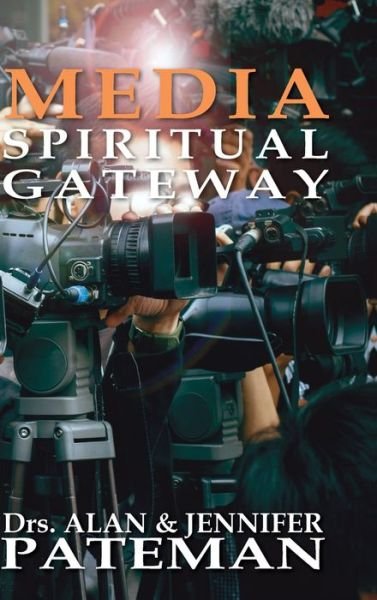 Cover for Alan Pateman · Media, Spiritual Gateway (Gebundenes Buch) (2020)