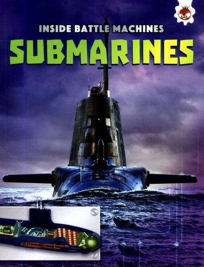 Cover for Chris Oxlade · Submarines - Inside Battle Machines (Paperback Book) (2017)