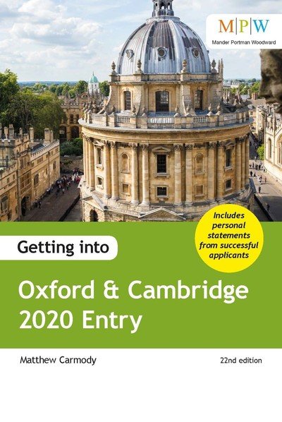 Cover for Mat Carmody · Getting into Oxford &amp; Cambridge 2020 Entry (Paperback Book) [22 Revised edition] (2019)