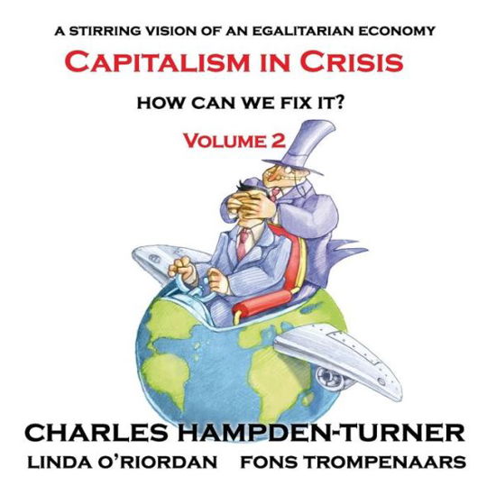 Cover for Charles Hampden-Turner · Capitalism in Crisis (Volume 2): How can we fix it? (Taschenbuch) (2019)