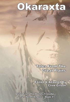 Cover for Clive Gilson · Okaraxta - Tales from the Great Plains (Hardcover bog) (2020)