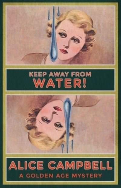 Cover for Alice Campbell · Keep Away from Water! (Book) (2022)
