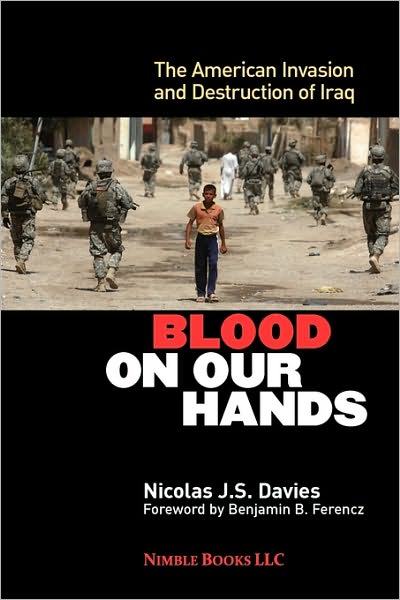 Cover for Nicolas J S Davies · Blood on Our Hands: the American Invasion and Destruction of Iraq (Paperback Book) (2010)