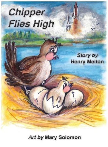 Cover for Henry Melton · Chipper Flies High (Inbunden Bok) (2015)